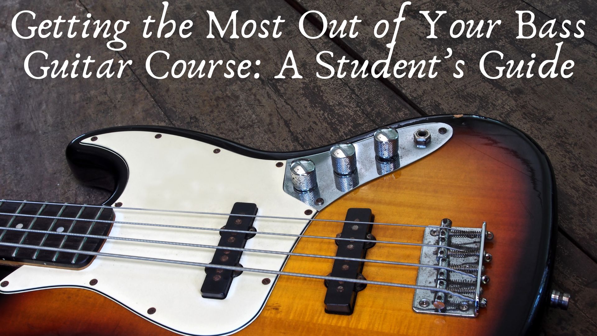 Getting the Most Out of Your Bass Guitar Course: A Student’s Guide