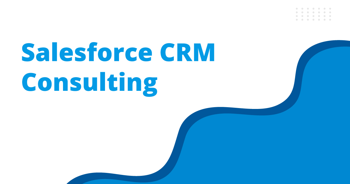 Salesforce CRM Consulting