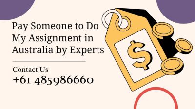Pay Someone to Do My Assignment in Australia by Experts