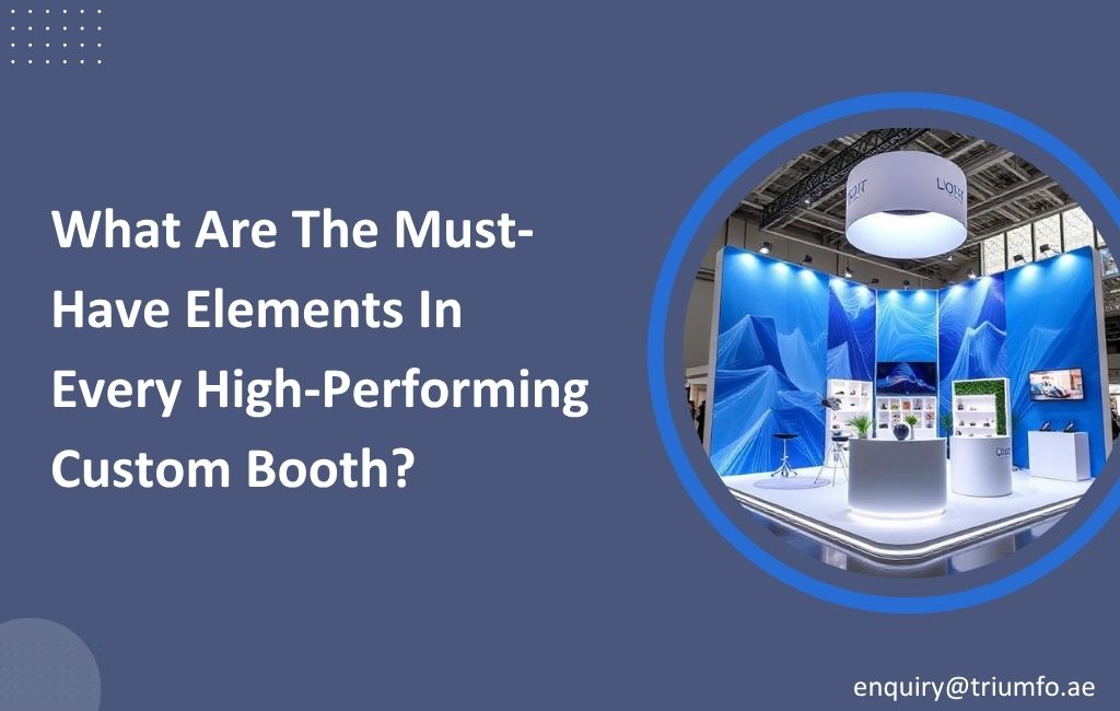 Elements In Every High-Performing Custom Booth