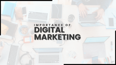 importance of digital marketing