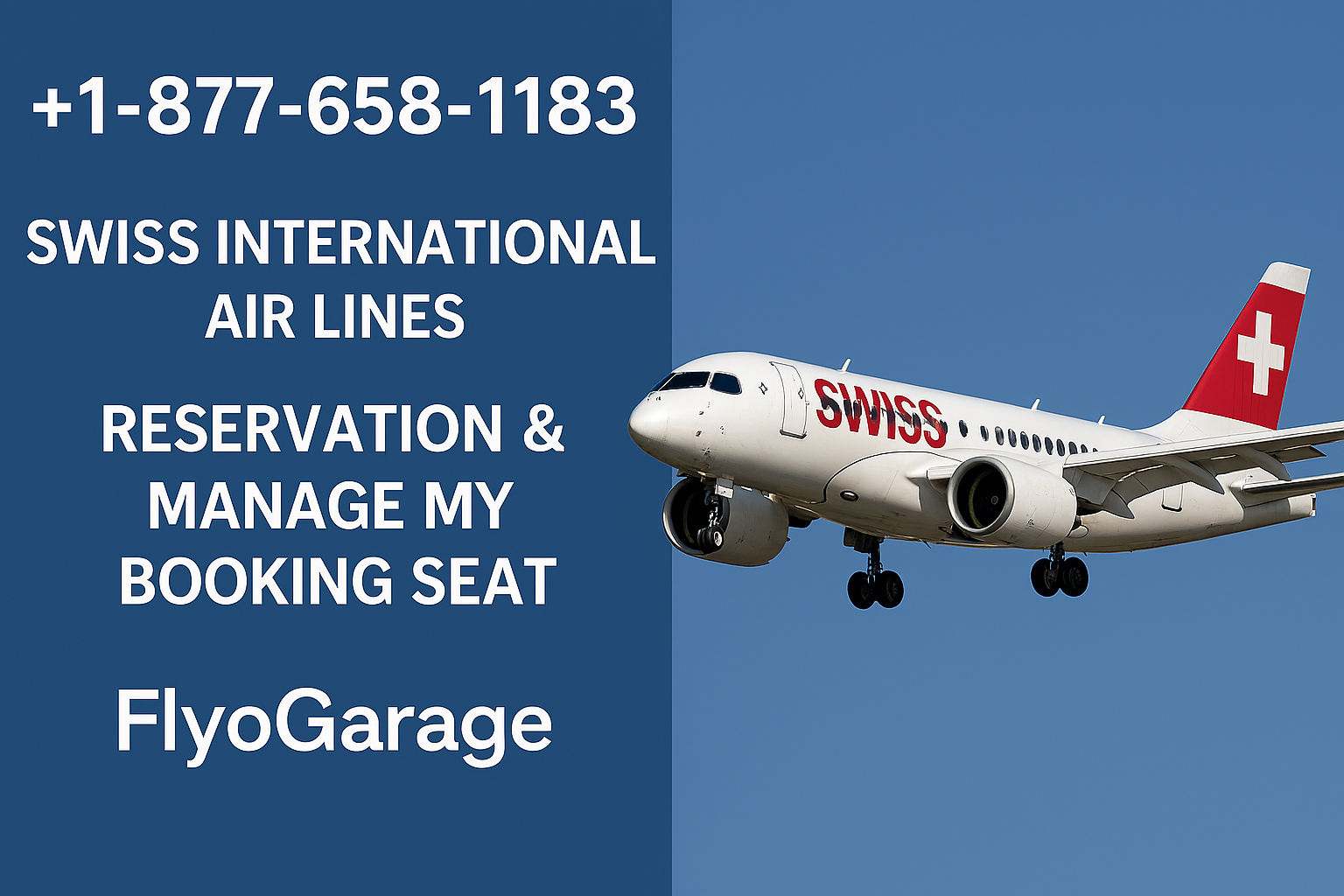 +1-877-658-1183 Swiss International Air Lines Reservation & Manage My Booking Seat FlyoGarage