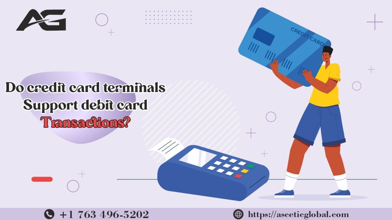 credit card terminals support debit card transactions