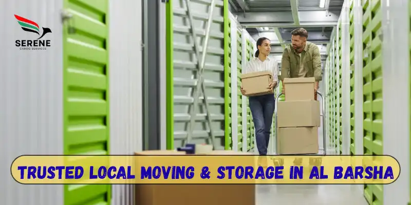 Trusted Local Moving & Storage in Al Barsha