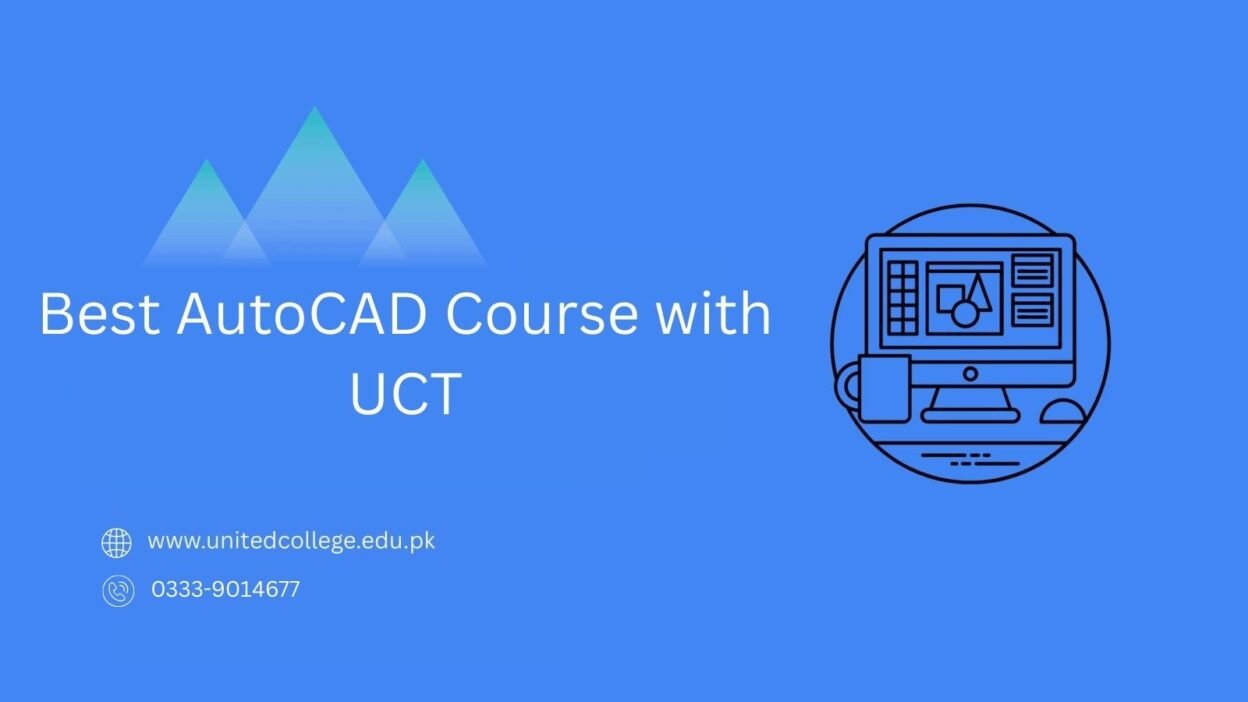 Best AutoCAD course in rawalpindi offered by UCT, featuring comprehensive training and expert instruction for aspiring designers.
