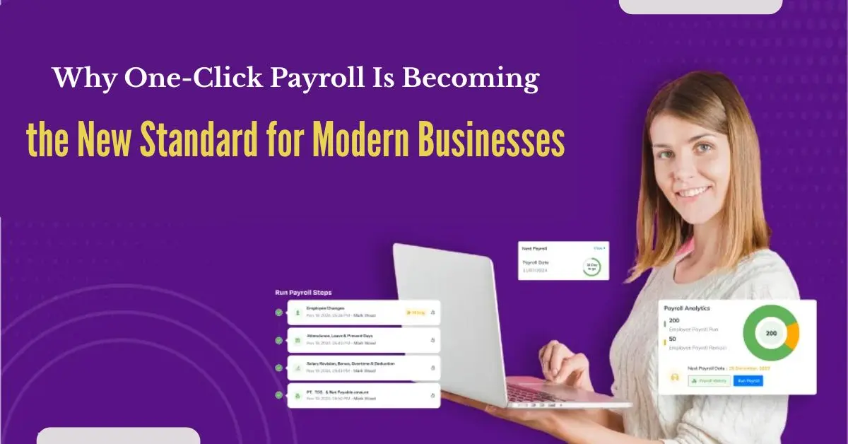 Why One-Click Payroll Is Becoming the New Standard for Modern Businesses